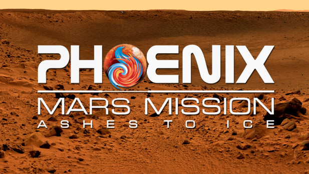 Phoenix Mars Mission: Ashes to Ice